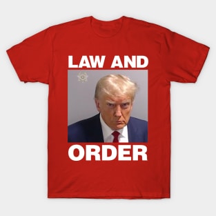 Real Donald Trump Mug Shot, Law & Order T-Shirt